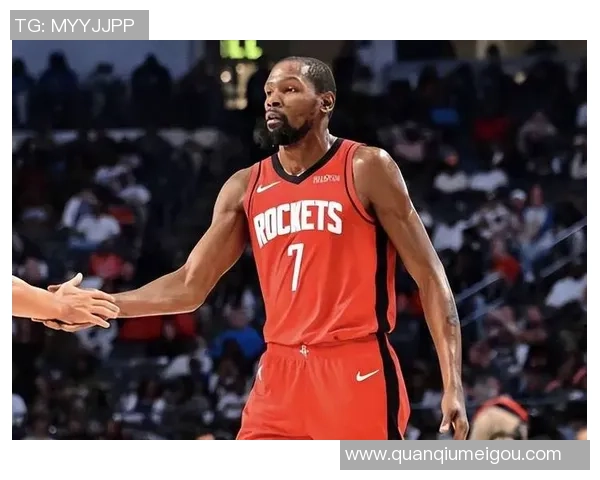 杜兰特助攻创赛季新高火箭迎来最佳阅读之战